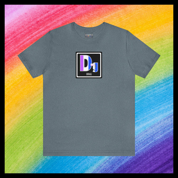 Elements of Pride - Drag T-shirt