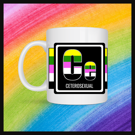 White mug with a 3 inch square containing the element’s symbol (Ce) and name (Ceterosexual ). Symbol is made with the colors of that element’s flag in a black square with the element’s flag behind the square. Behind the mug is a rainbow background.
